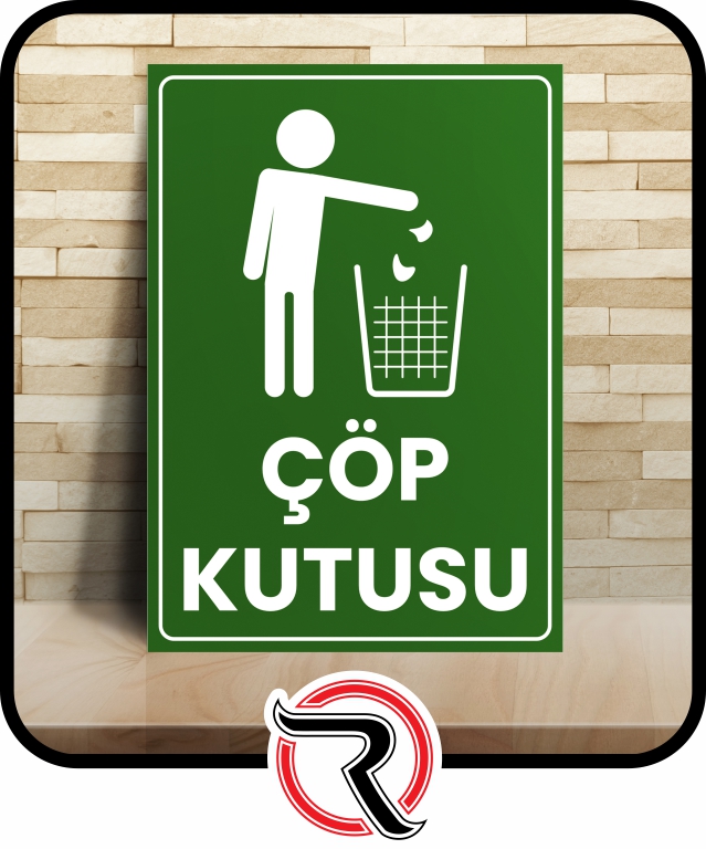 Çöp Kutusu - Çöp Atmayınız Levhası - Tabelası